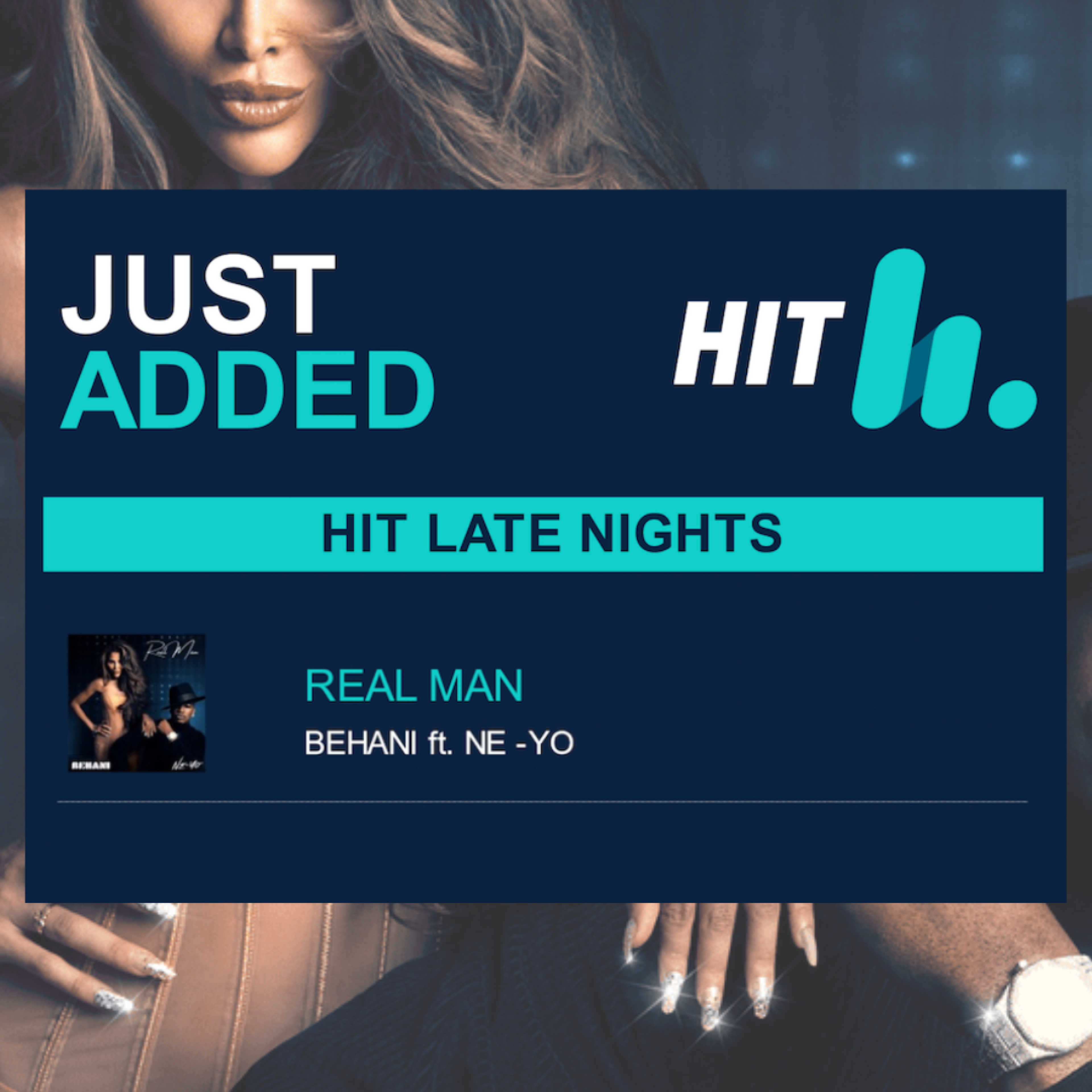 Behani & Ne-Yo - 'Real Man' added to HIT National 'Late Nights'