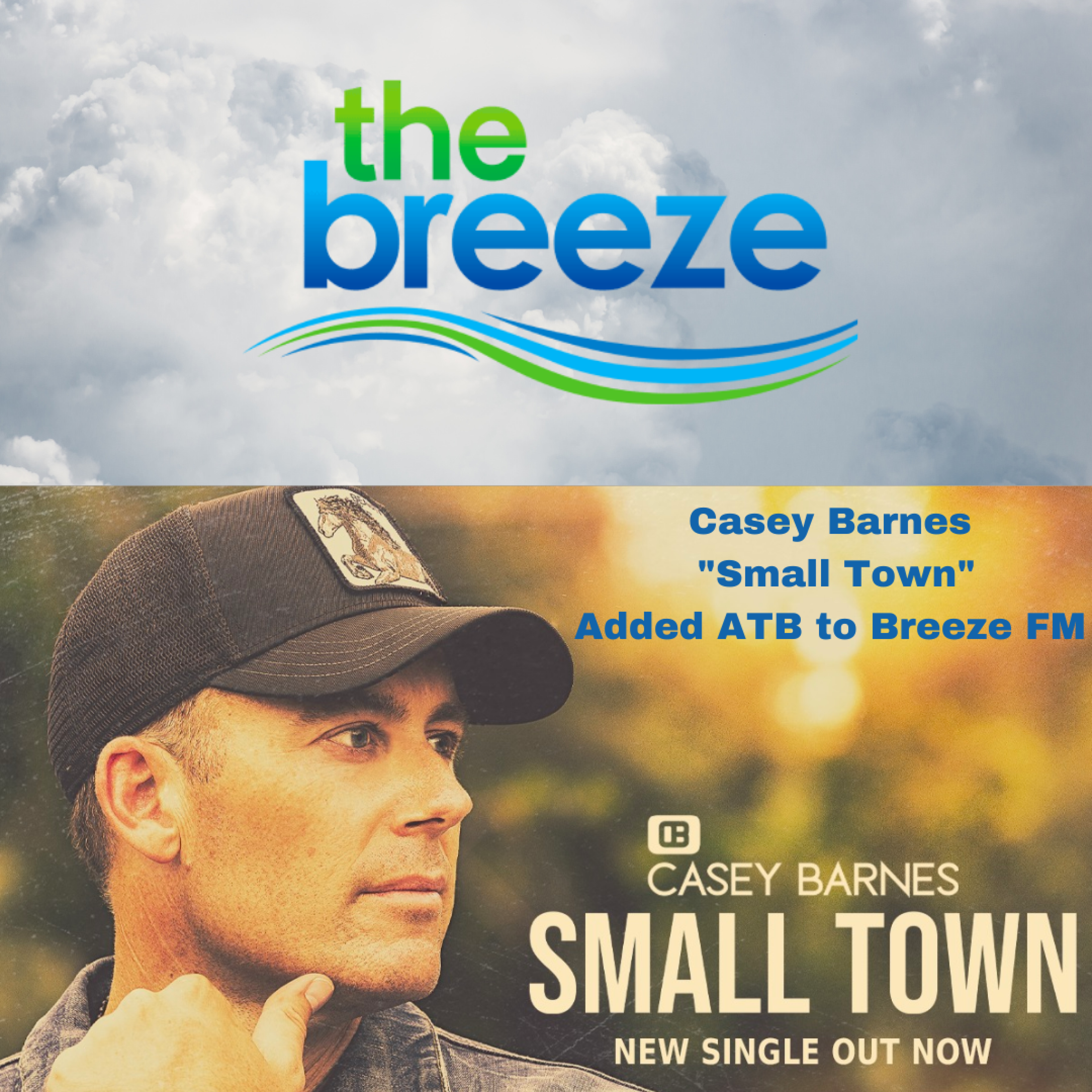 Casey Barnes - 'Small Town' added ATB to Breeze FM