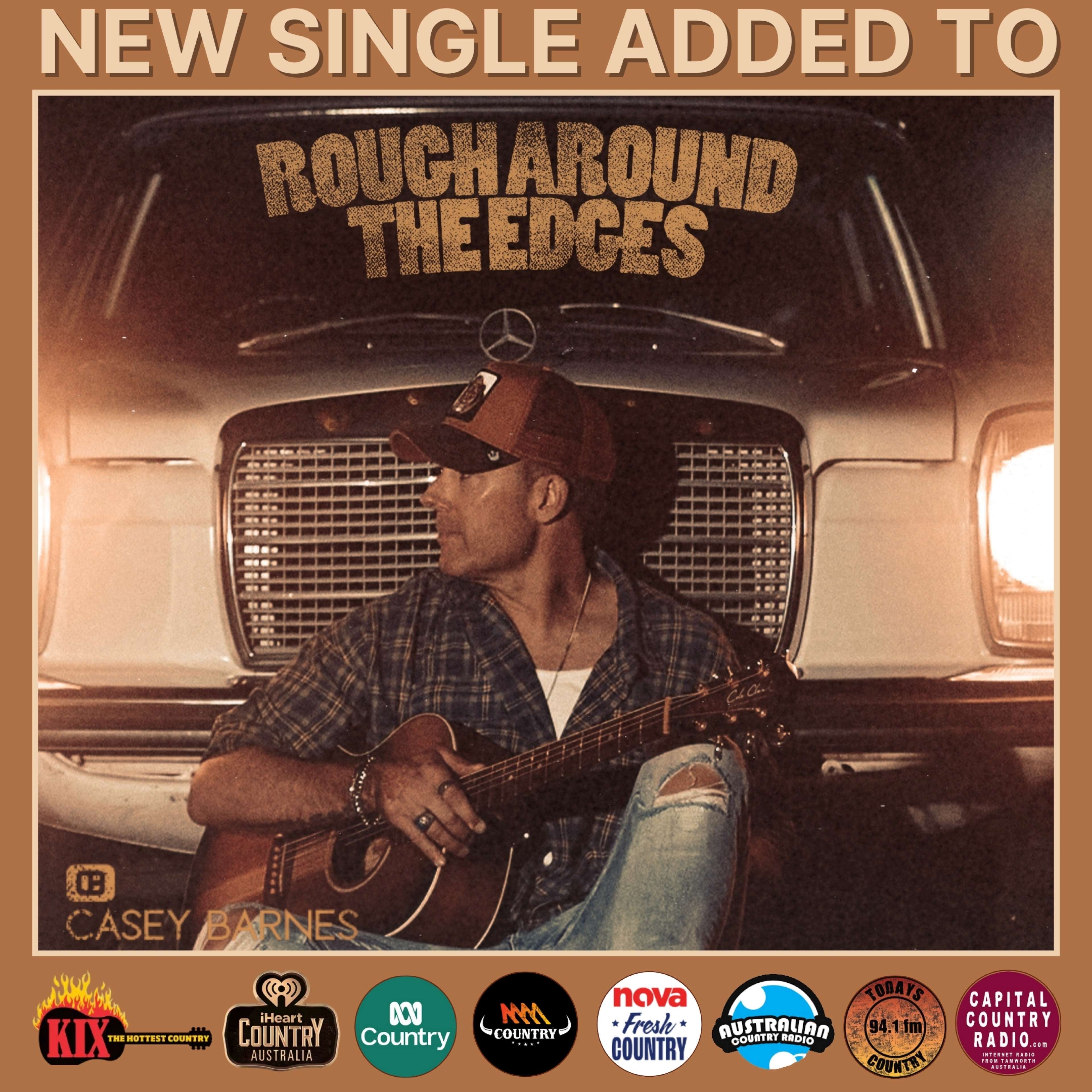 Casey Barnes’ “Rough Around The Edges” Making Waves Nationwide with Massive Radio Support