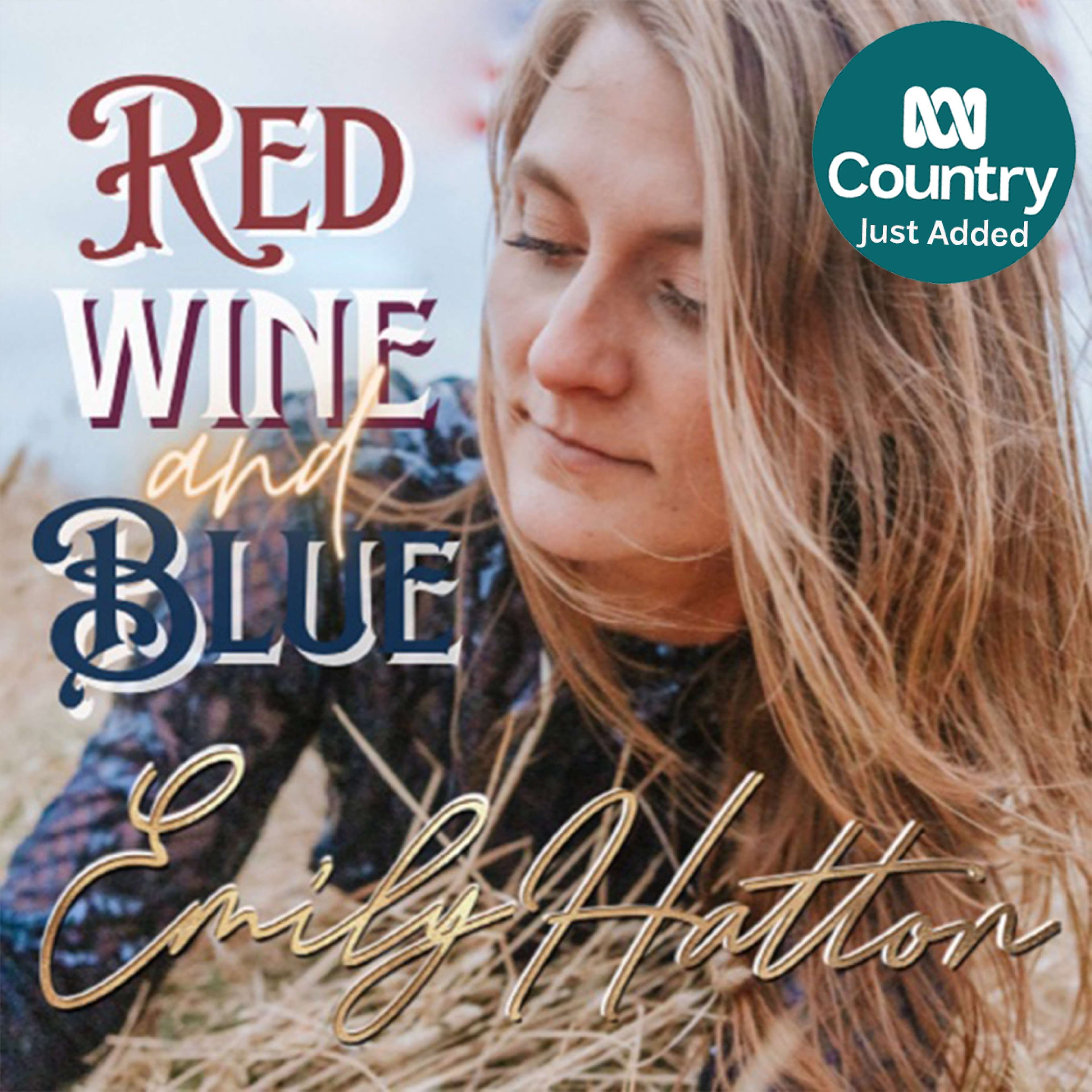 Emily Hatton - 'Red Wine & Blue' Added ATB to ABC Country