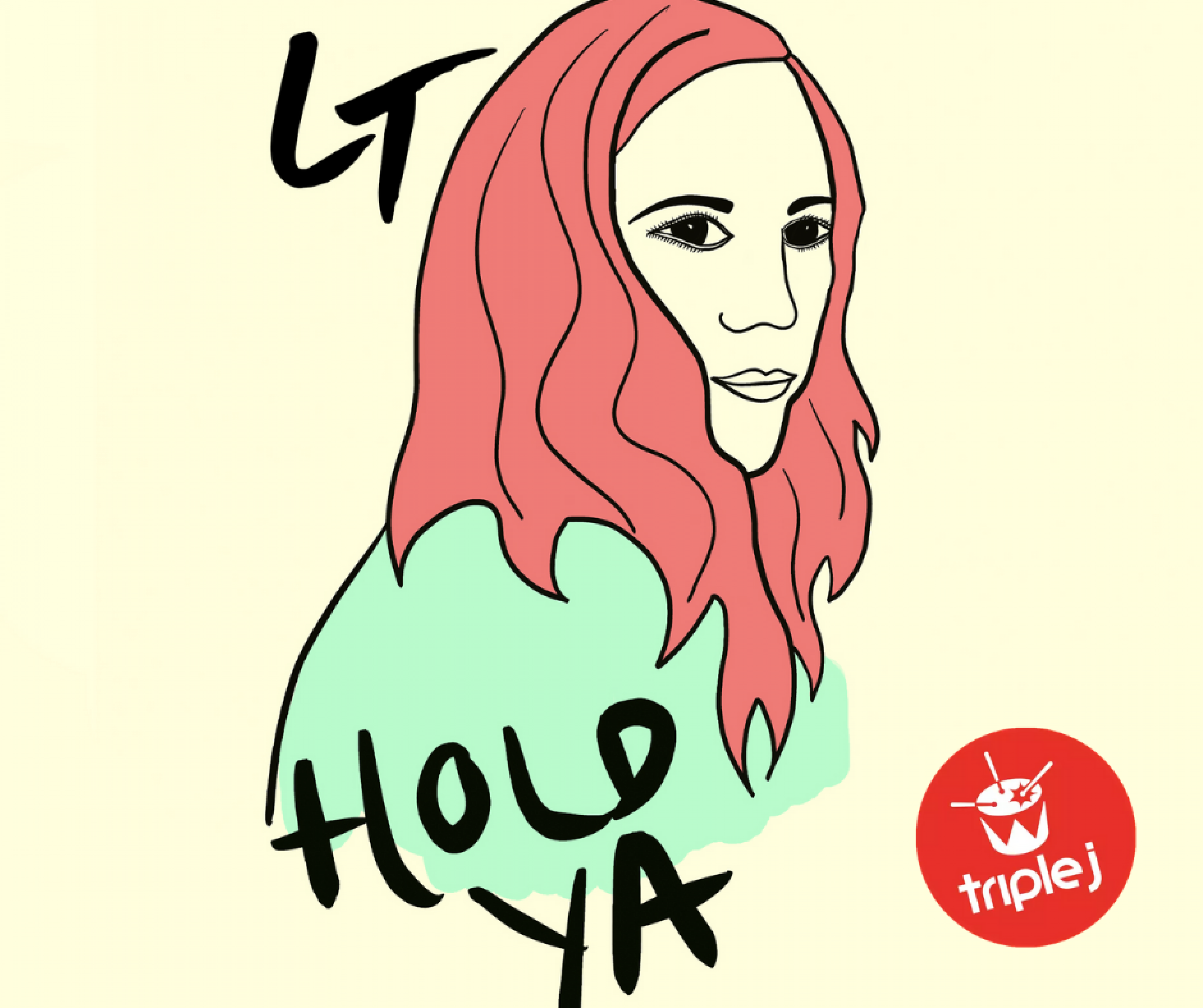 LT - 'Hold Ya' Airplay via Triple J 'Home & Hosed