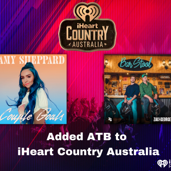 Amy Sheppard and Zac & George added ATB to iHeart Country