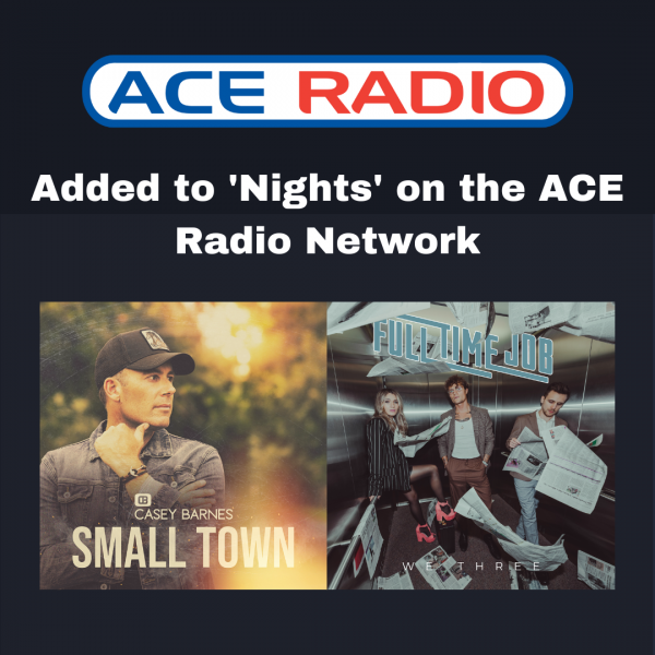Casey Barnes & We Three added to the ACE Radio Network