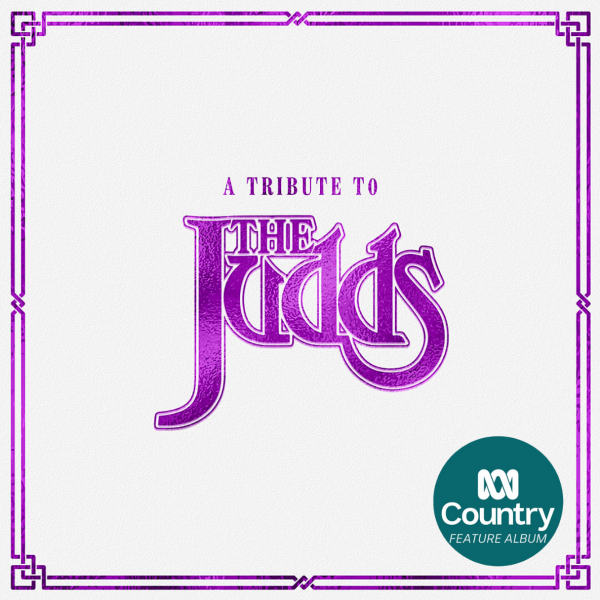 A Tribute To The Judds - 