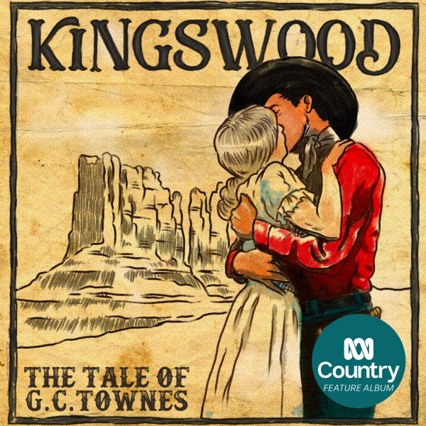 Kingswood - "The Tale of G.C Townes" is ABC Country