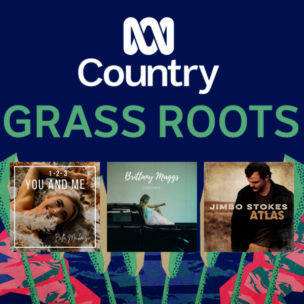 ABC Country Grass Roots Additions - Bella Mackenzie, Brittany Maggs & Jimbo Stokes