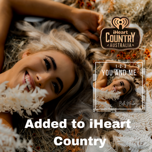 Bella Mackenzie - "1,2,3 You & Me" Added to iHeart Country