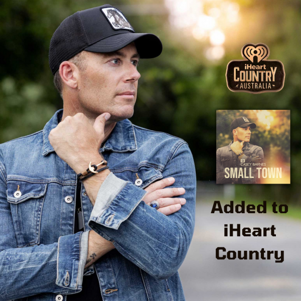 Casey Barnes - "Small Town" added to iHeart Country