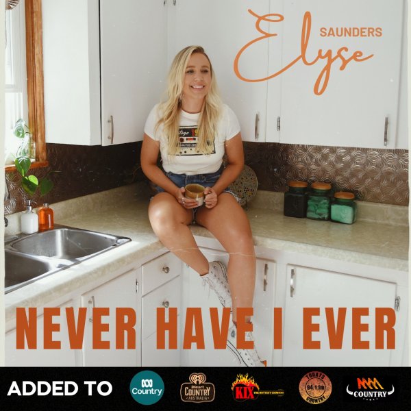 Elyse Saunders - "Never Have I Ever" Added to Country Radio
