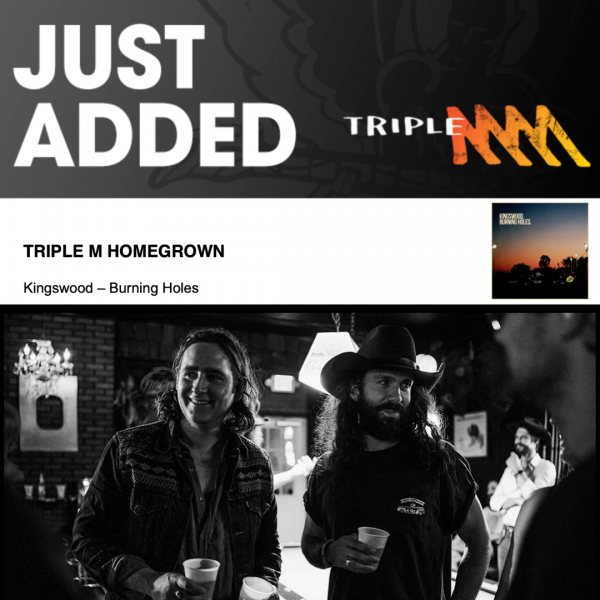Kingswood - "Burning Holes" added to Triple M