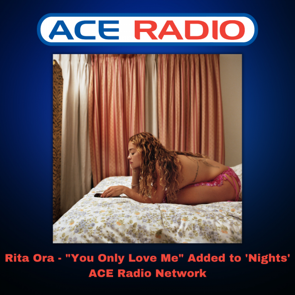 Rita Ora - "You Only Love Me" added to
