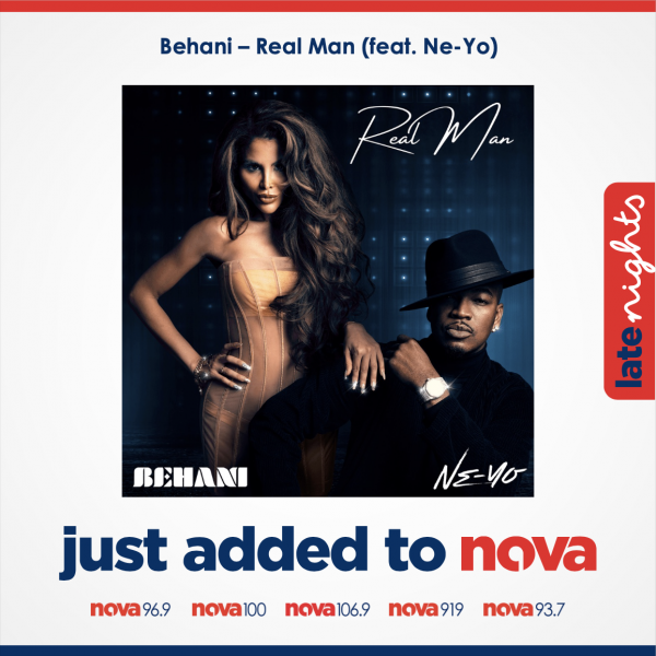Behani & Ne-Yo - "Real Man" added to NOVA