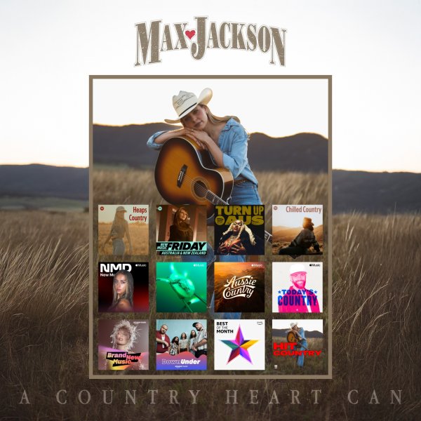 Max Jackson’s New Single “A Country Heart Can” Making Waves Across Streaming Playlists!