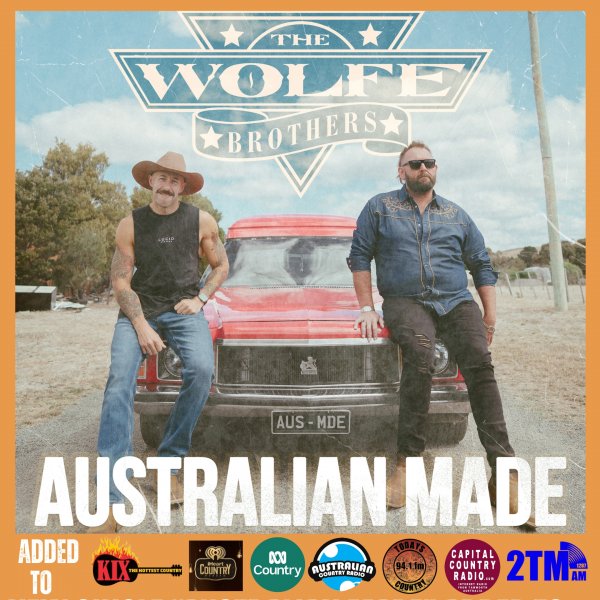 The Wolfe Brothers Unleash Aussie Pride with New Anthem “Australian Made”