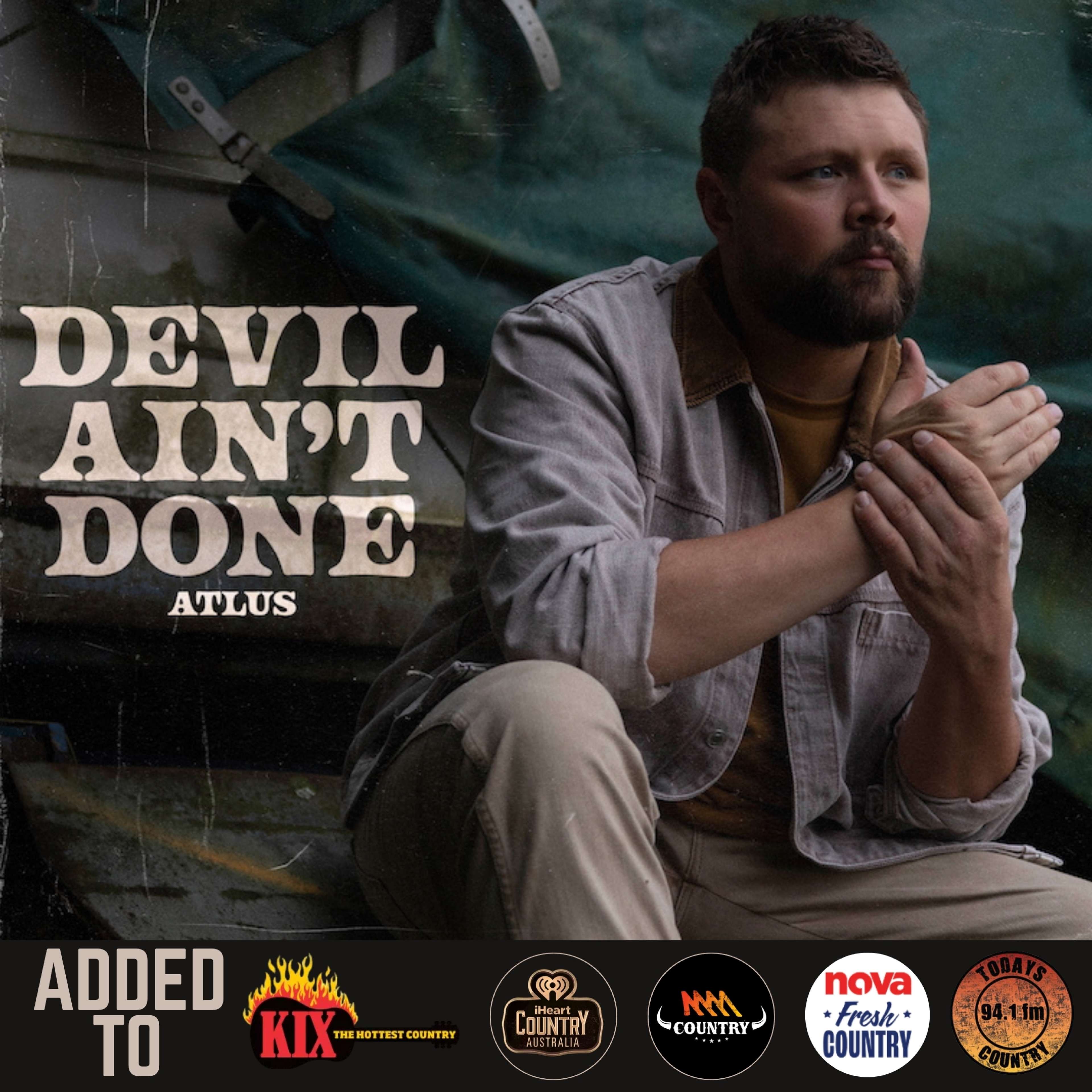 Atlas’ “Devil Ain’t Done” Climbs The Australian Countrytown Top 50