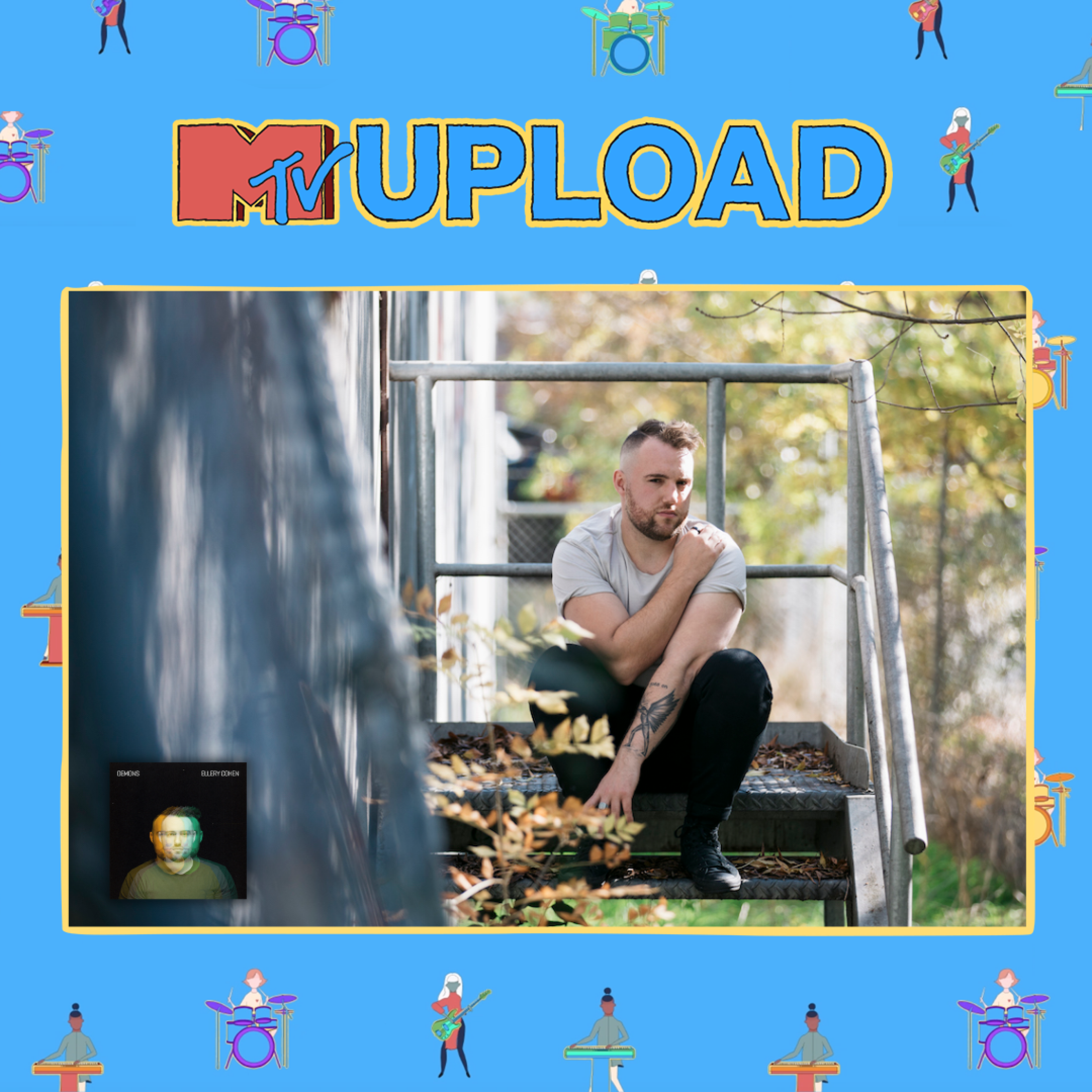 Ellery Cohen - 'Demons' Added to MTV Upload