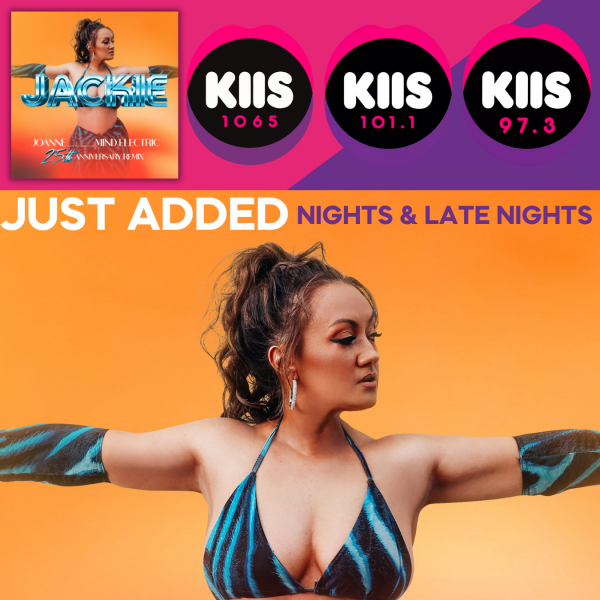 Joanne - "Jackie (Mind Electric Remix)" has been added to KIIS 106.5, KIIS 101.1 & KIIS 97.3